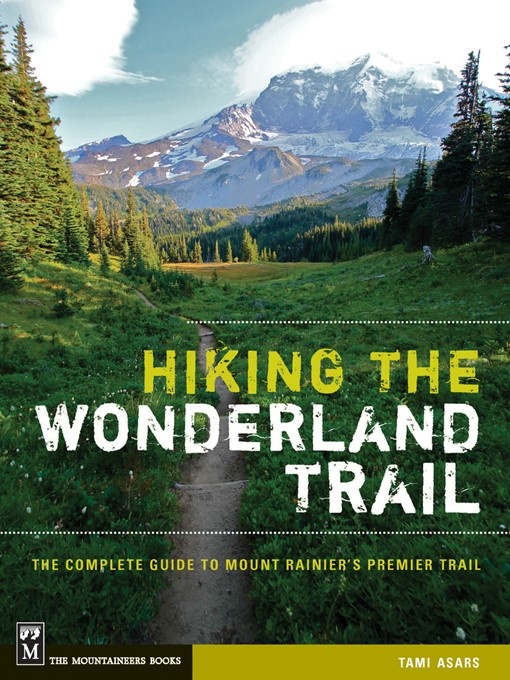 Title details for Hiking the Wonderland Trail by Tami Asars - Wait list